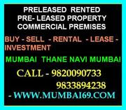 Preleased Property Wanted Mumbai   9820090733  