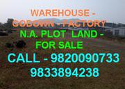 Warehouse Godown Open Cover Plot Steel Yard N.A Non Agricutural Land 