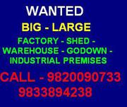 Shed Wanted 20, 000 To 80, 000 Sq.Ft  For 20 Years Factory Need Required