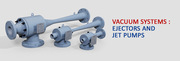 Vacuum Systems : Ejectors and jet pumps