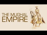 A Brief History of Mughal Empire in India - Mintage World