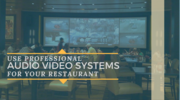 Audio visual system for Restaurant