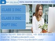 Digital Signature Certificate in Delhi | Class 2 DSC & Class 3 DSC