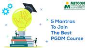 5 Mantras to join the Best PGDM Course