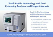 Saudi Arabia Hematology and Flow Cytometry Analyzer and Reagent Market
