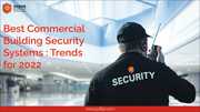 Best Commercial Building Security Systems: Trends for 2022