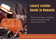 Romania Luxury Leather Goods Market Research Report 2026