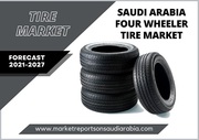 Saudi Arabia Four Wheeler Tire Market Research Report 2021-2027