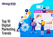 Top 10 Digital Marketing Trends