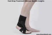 Foot Drop Treatment Devices- Market Insights,  Competitive Landscape an