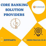 Find the Best Core Banking Solution Providers ?