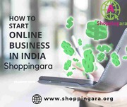 how to start online business in India | shoppingara