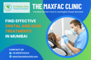 Find Effective Dental and Gum Treatments in Mumbai - The Maxfac Clinic