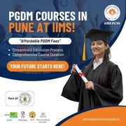Secure Your Spot: PGDM Courses in Pune at IIMS - Quality & Affordable!