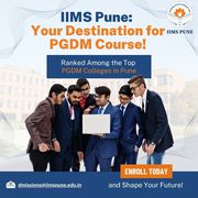 Enroll Today: IIMS Pune's Exceptional PGDM Course in Top Colleges!