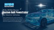 Saini Electrical Delivering Reliable Custom Powertrains for Electric