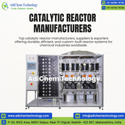 Catalytic Reactor Manufacturers,  Suppliers & Exporters | Adichem.